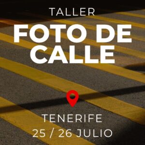 Taller Iniciación fotografía de Calle TENERIFE