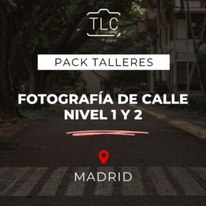 Talleres fotografía de Calle (Niveles 1 y 2)